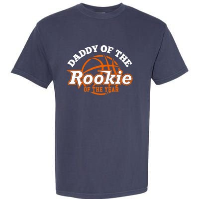 Dad Rookie Of The Year Basketball Shirt,Daddy Of The Rookie Garment-Dyed Heavyweight T-Shirt