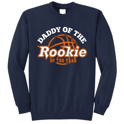 Dad Rookie Of The Year Basketball Shirt,Daddy Of The Rookie Tall Sweatshirt