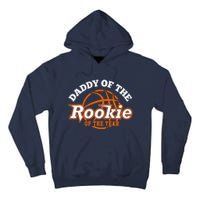 Dad Rookie Of The Year Basketball Shirt,Daddy Of The Rookie Tall Hoodie