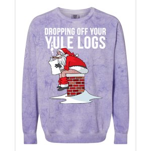 Dropping Off Your Yule Logs Colorblast Crewneck Sweatshirt