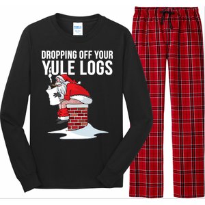 Dropping Off Your Yule Logs Long Sleeve Pajama Set