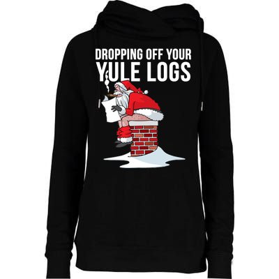 Dropping Off Your Yule Logs Womens Funnel Neck Pullover Hood