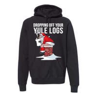 Dropping Off Your Yule Logs Premium Hoodie