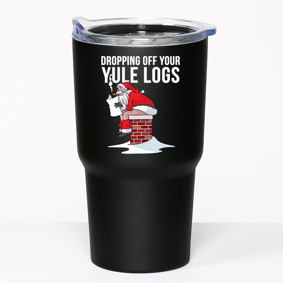 Dropping Off Your Yule Logs Tumbler