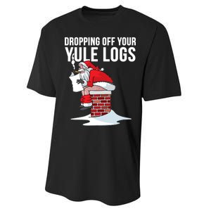 Dropping Off Your Yule Logs Performance Sprint T-Shirt