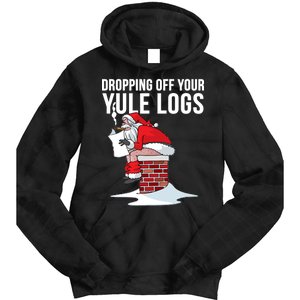 Dropping Off Your Yule Logs Tie Dye Hoodie