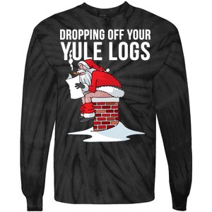 Dropping Off Your Yule Logs Tie-Dye Long Sleeve Shirt