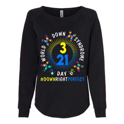 Down Right Perfect World Down Syndrome Awareness Day Socks Womens California Wash Sweatshirt