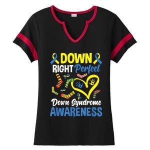 Down Right Perfect Down Syndrome Awareness Ladies Halftime Notch Neck Tee