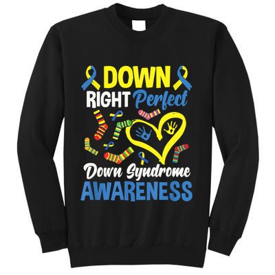 Down Right Perfect Down Syndrome Awareness Sweatshirt