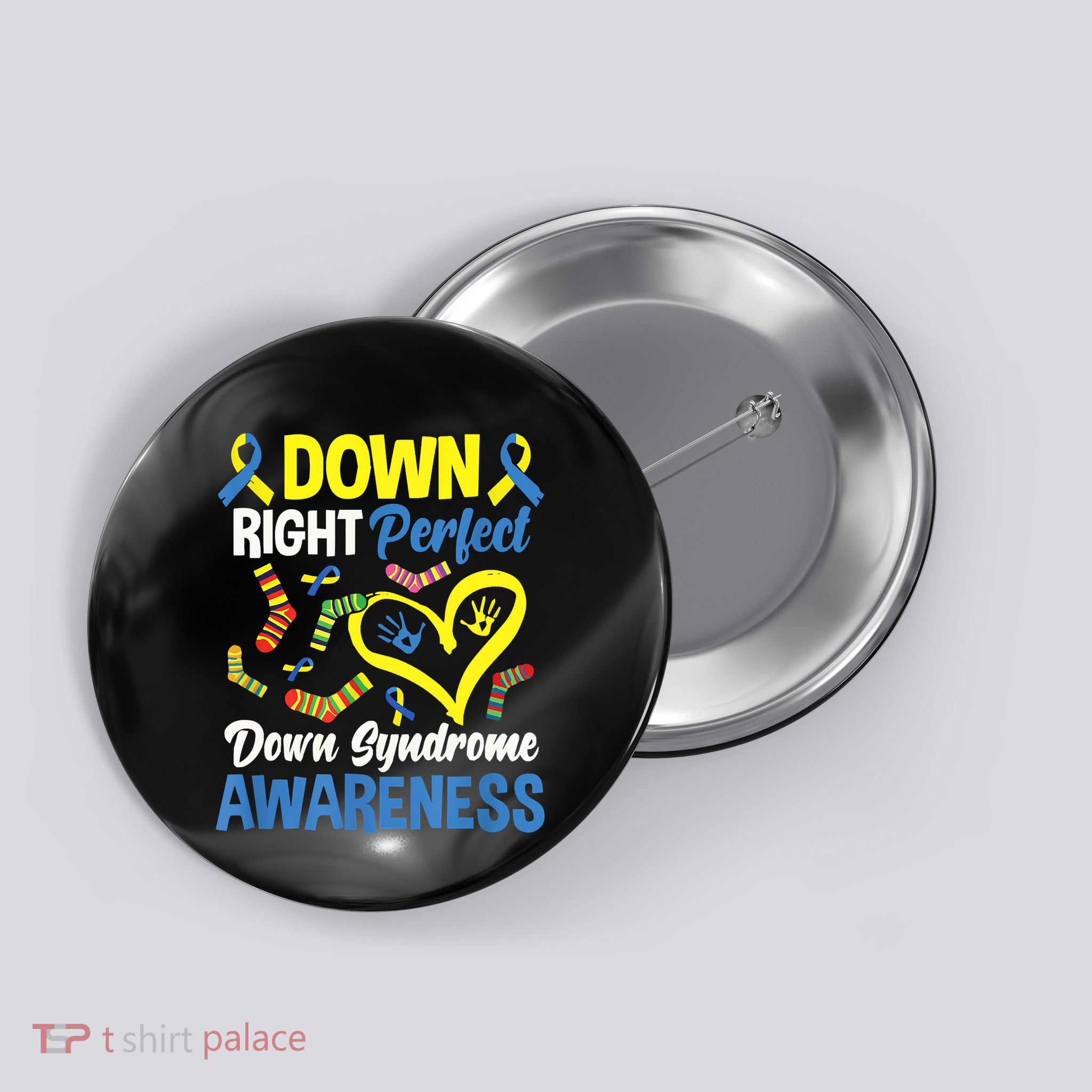 Down Right Perfect Down Syndrome Awareness Button