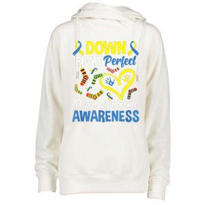 Down Right Perfect Down Syndrome Awareness Womens Funnel Neck Pullover Hood