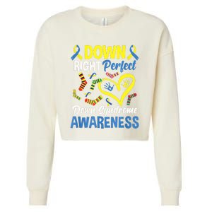 Down Right Perfect Down Syndrome Awareness Cropped Pullover Crew