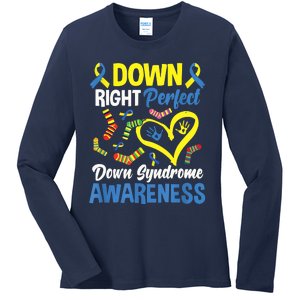 Down Right Perfect Down Syndrome Awareness Ladies Long Sleeve Shirt