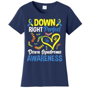 Down Right Perfect Down Syndrome Awareness Women's T-Shirt