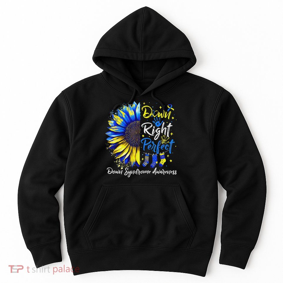 Down Right Perfect Down Syndrome Awareness Ribbon  Hoodie
