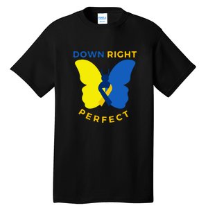 Down Right Perfect Butterfly Down Syndrome Awareness Gift Tall T-Shirt