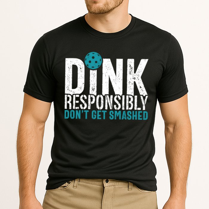 Dink Responsibly Pickleball Player Funny Pickleball Performance Shirt