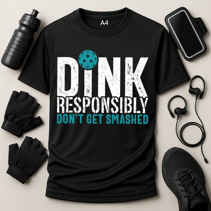 Dink Responsibly Pickleball Player Funny Pickleball Performance Shirt