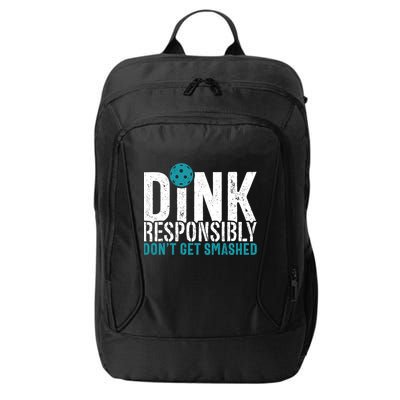Dink Responsibly Pickleball Player Funny Pickleball City Backpack