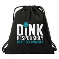 Dink Responsibly Pickleball Player Funny Pickleball Drawstring Bag