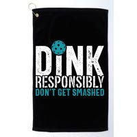 Dink Responsibly Pickleball Player Funny Pickleball Golf Towel