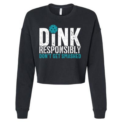 Dink Responsibly Pickleball Player Funny Pickleball Cropped Pullover Crew