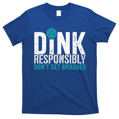 Dink Responsibly Pickleball Player Funny Pickleball T-Shirt