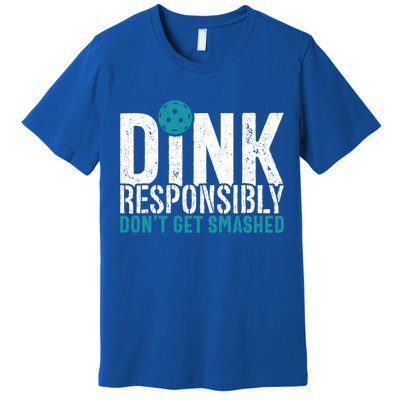 Dink Responsibly Pickleball Player Funny Pickleball Premium T-Shirt