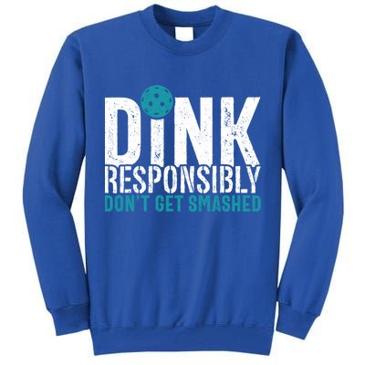Dink Responsibly Pickleball Player Funny Pickleball Tall Sweatshirt