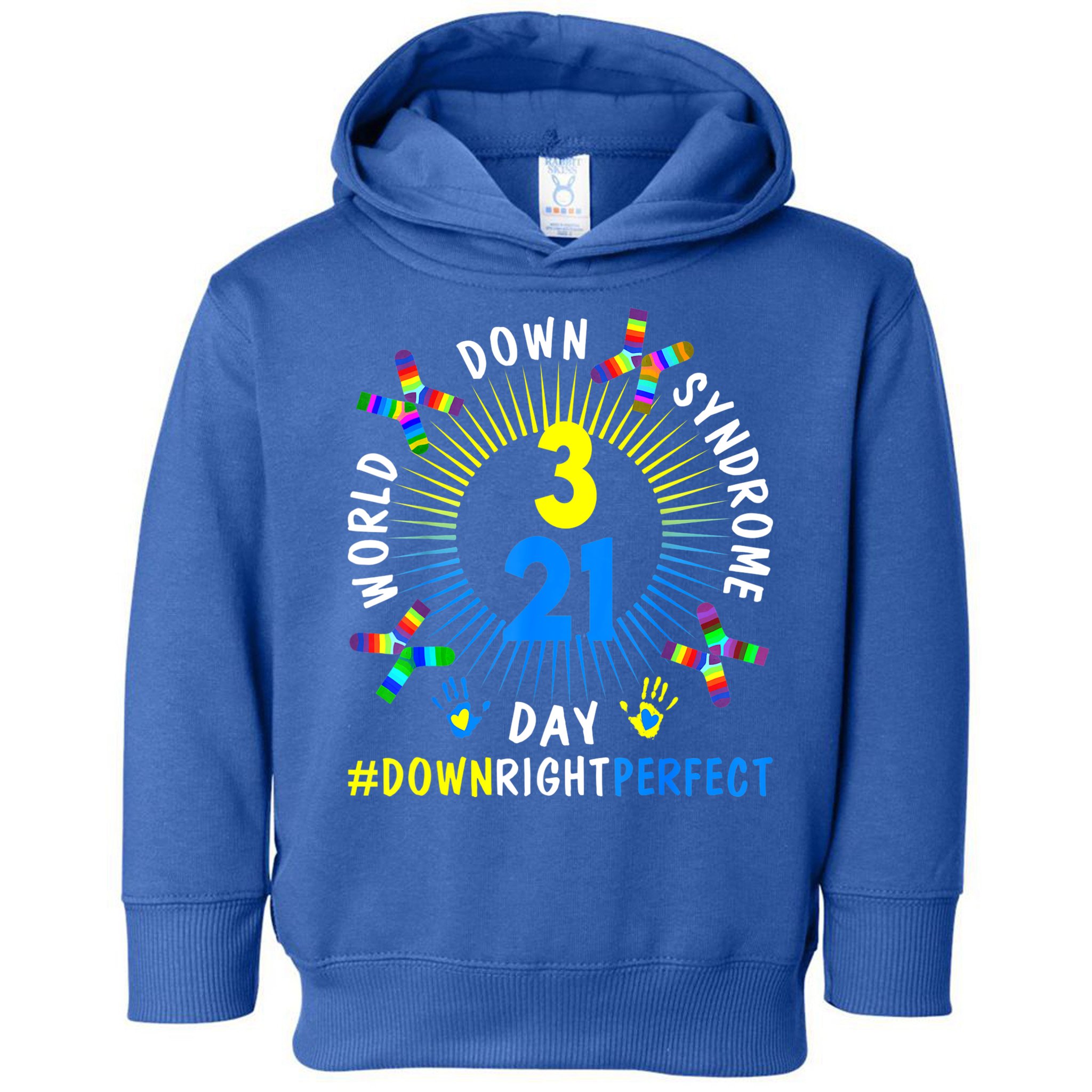 Down Right Perfect World Down Syndrome Awareness Day Socks Toddler Hoodie