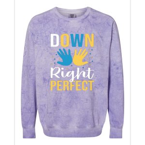 Down Right Perfect For Down Syndrome Awareness Gift Colorblast Crewneck Sweatshirt