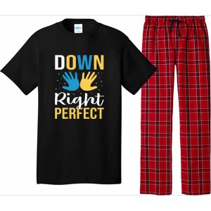 Down Right Perfect For Down Syndrome Awareness Gift Pajama Set