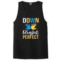 Down Right Perfect For Down Syndrome Awareness Gift PosiCharge Competitor Tank