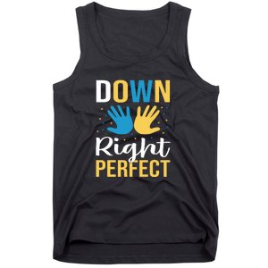 Down Right Perfect For Down Syndrome Awareness Gift Tank Top