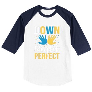 Down Right Perfect For Down Syndrome Awareness Gift Baseball Sleeve Shirt