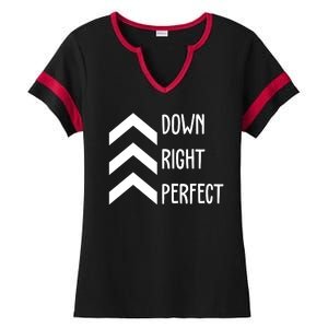 Down Right Perfect Down Syndrome Awareness Ladies Halftime Notch Neck Tee