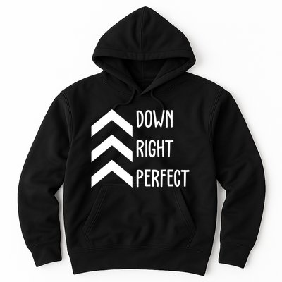 Down Right Perfect Down Syndrome Awareness Hoodie