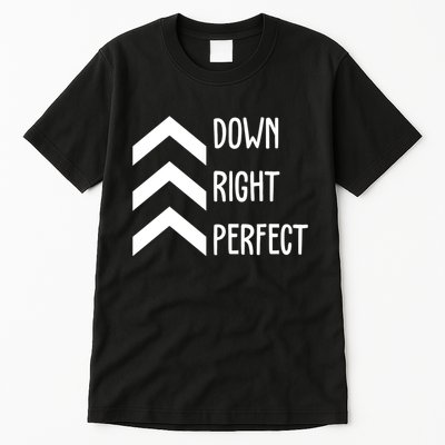 Down Right Perfect Down Syndrome Awareness Tall T-Shirt