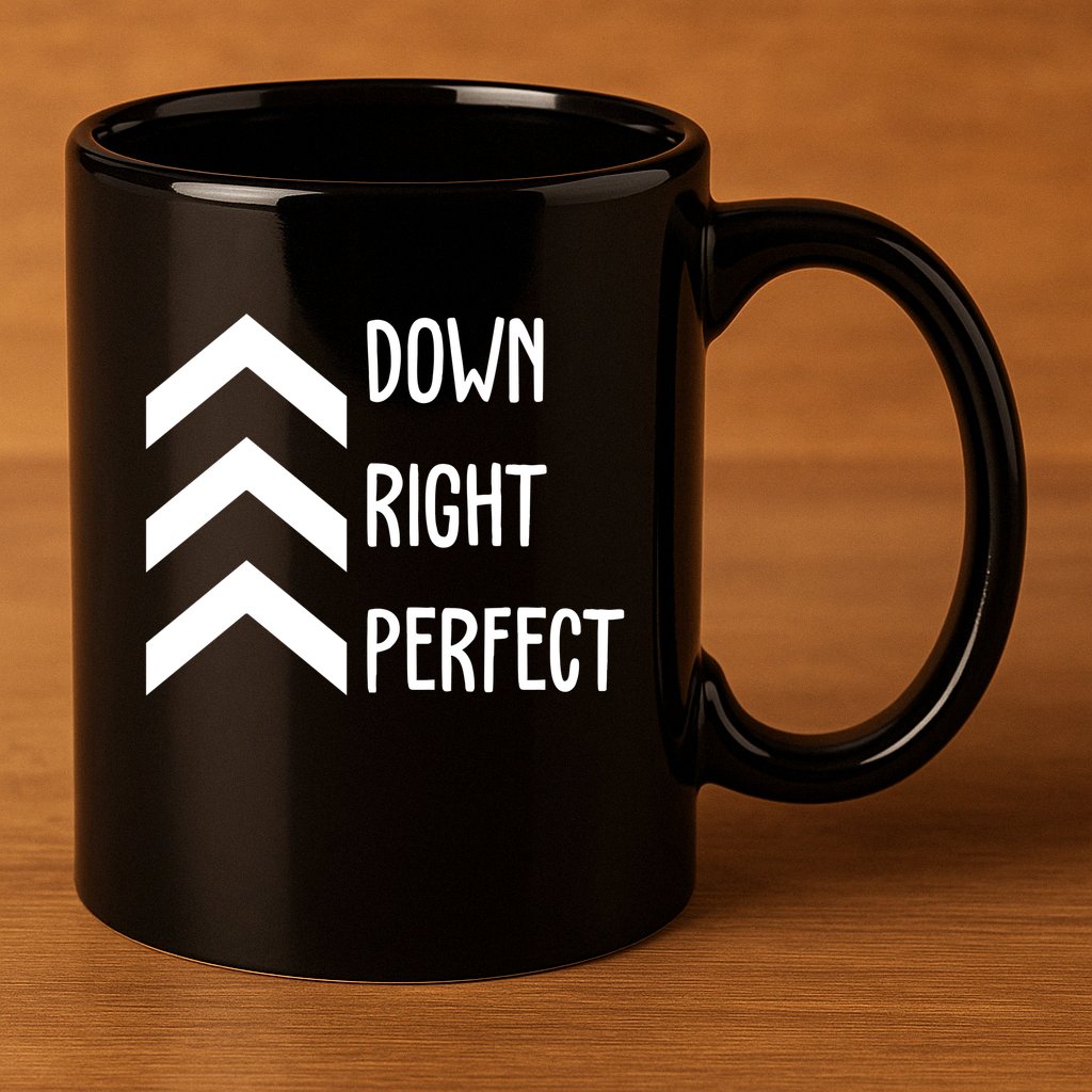 Down Right Perfect Down Syndrome Awareness 11oz C Handle Ceramic Mug
