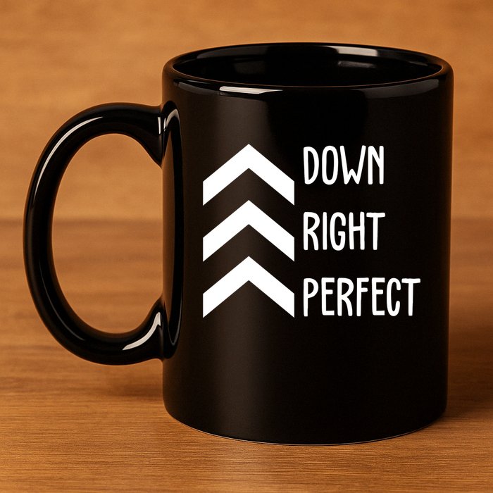 Down Right Perfect Down Syndrome Awareness 11oz C Handle Ceramic Mug