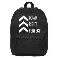 Down Right Perfect Down Syndrome Awareness 16 in Basic Backpack