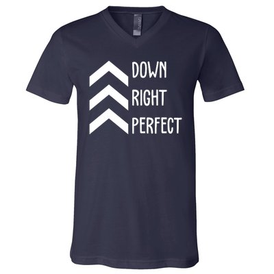 Down Right Perfect Down Syndrome Awareness V-Neck T-Shirt