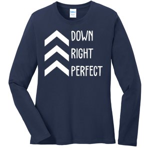 Down Right Perfect Down Syndrome Awareness Ladies Long Sleeve Shirt