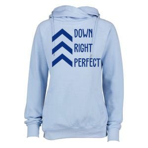 Down Right Perfect Down Syndrome Awareness Womens Funnel Neck Pullover Hood