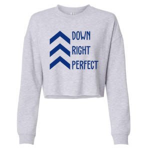 Down Right Perfect Down Syndrome Awareness Cropped Pullover Crew