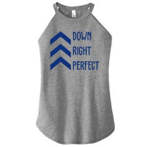 Down Right Perfect Down Syndrome Awareness Women's Perfect Tri Rocker Tank