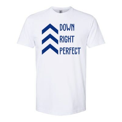 Down Right Perfect Down Syndrome Awareness Softstyle® CVC T-Shirt