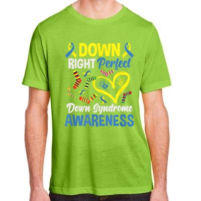 Down Right Perfect Down Syndrome Awareness Adult ChromaSoft Performance T-Shirt