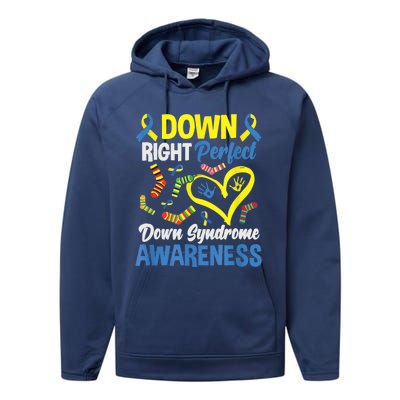 Down Right Perfect Down Syndrome Awareness Performance Fleece Hoodie